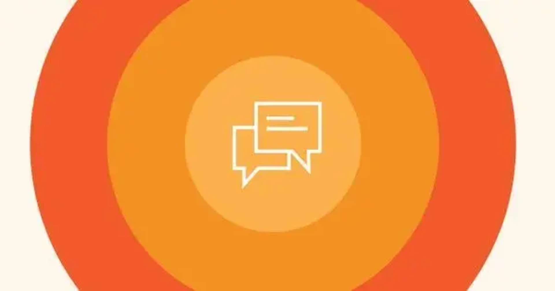 Two white outline speech bubbles centered on concentric orange and yellow circles.